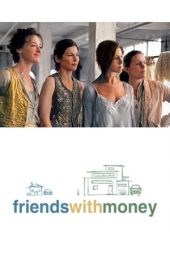 Nonton film Friends with Money (2006) terbaru