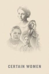 Nonton film Certain Women (2016) terbaru
