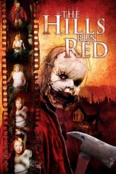 Nonton film The Hills Run Red (2009) terbaru