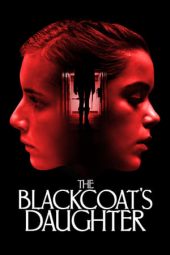 Nonton film The Blackcoat’s Daughter (2017) terbaru