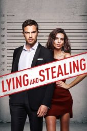 Nonton film Lying and Stealing (2019) terbaru