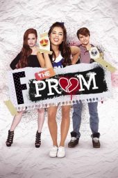 Nonton film F*&{81e12dd4bb0eea03aa3d134cb84b9c442e027c9bd29400b7b089d9cc09fc8a87} the Prom (2017)
