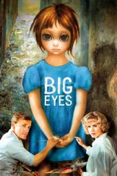 Nonton film Big Eyes (2014) terbaru