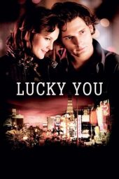 Nonton film Lucky You (2007)