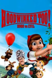 Nonton film Hoodwinked Too! Hood VS. Evil (2011)
