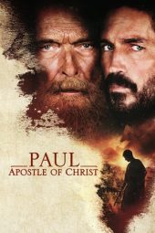 Nonton film Paul, Apostle of Christ (2018) terbaru