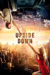 Nonton film Upside Down (2012)