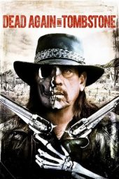 Nonton film Dead Again in Tombstone (2017) terbaru