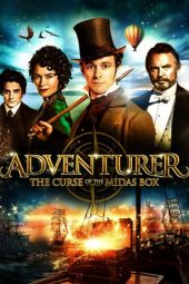 Nonton film The Adventurer: The Curse of the Midas Box (2013) terbaru