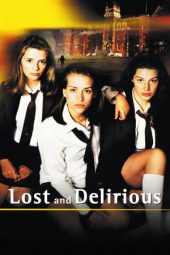 Nonton film Lost and Delirious (2001) terbaru