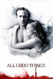 Nonton film All Good Things (2010) terbaru