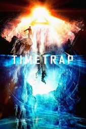 Nonton film Time Trap (2017) terbaru