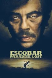 Nonton film Escobar: Paradise Lost (2014) terbaru