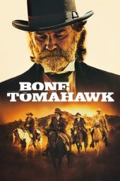Nonton film Bone Tomahawk (2015) terbaru