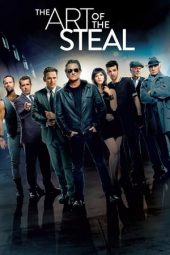 Nonton film The Art of the Steal (2013)
