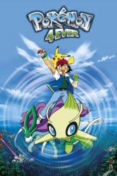 Nonton film Pokémon 4Ever: Celebi – Voice of the Forest (2001) terbaru