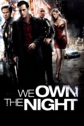 Nonton film We Own the Night (2007) terbaru