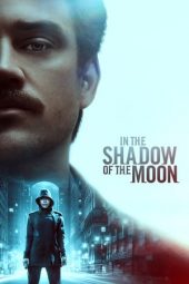 Nonton film In the Shadow of the Moon (2019) terbaru