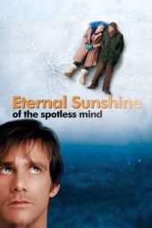 Nonton film Eternal Sunshine of the Spotless Mind (2004)
