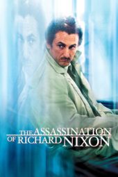 Nonton film The Assassination of Richard Nixon (2004) terbaru