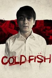 Nonton film Cold Fish (2010) terbaru