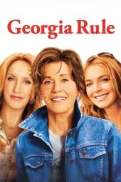 Nonton film Georgia Rule (2007) terbaru