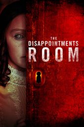 Nonton film The Disappointments Room (2016)