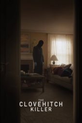 Nonton film The Clovehitch Killer (2018) terbaru