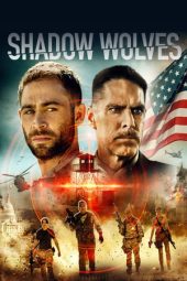 Nonton film Shadow Wolves (2019) terbaru