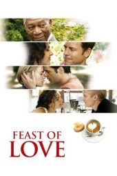 Nonton film Feast of Love (2007) terbaru