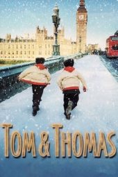 Nonton film Tom & Thomas (2002)