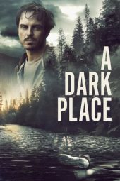 Nonton film A Dark Place (2019) terbaru