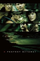 Nonton film A Perfect Getaway (2009) terbaru