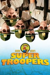 Nonton film Super Troopers (2001)