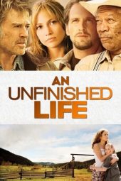 Nonton film An Unfinished Life (2005) terbaru