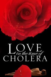 Nonton film Love in the Time of Cholera (2007) terbaru
