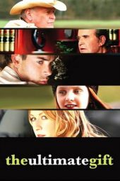 Nonton film The Ultimate Gift (2007) terbaru