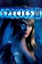 Nonton film Species III (2004) terbaru