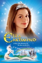 Nonton film Ella Enchanted (2004)