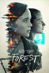 Nonton film Into the Forest (2016) terbaru