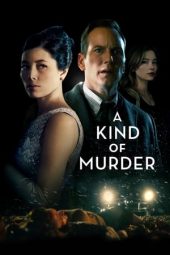 Nonton film A Kind of Murder (2016) terbaru