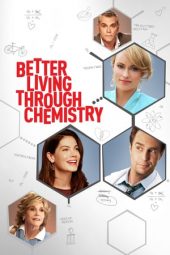 Nonton film Better Living Through Chemistry (2014) terbaru