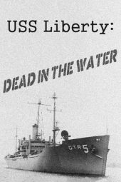 Nonton film USS Liberty: Dead in the Water (2002)