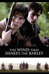 Nonton film The Wind That Shakes the Barley (2006)