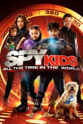 Nonton film Spy Kids: All the Time in the World (2011)