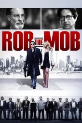Nonton film Rob the Mob (2014) terbaru