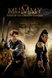 Nonton film The Mummy: Tomb of the Dragon Emperor (2008) terbaru