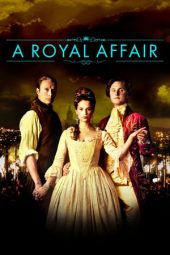 Nonton film A Royal Affair (2012) terbaru
