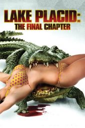 Nonton film Lake Placid: The Final Chapter (2013) terbaru