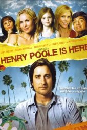 Nonton film Henry Poole Is Here (2008) terbaru